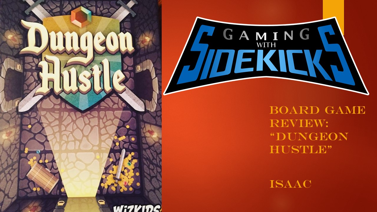 Game Review: Dungeon Hustle – Gaming With Sidekicks