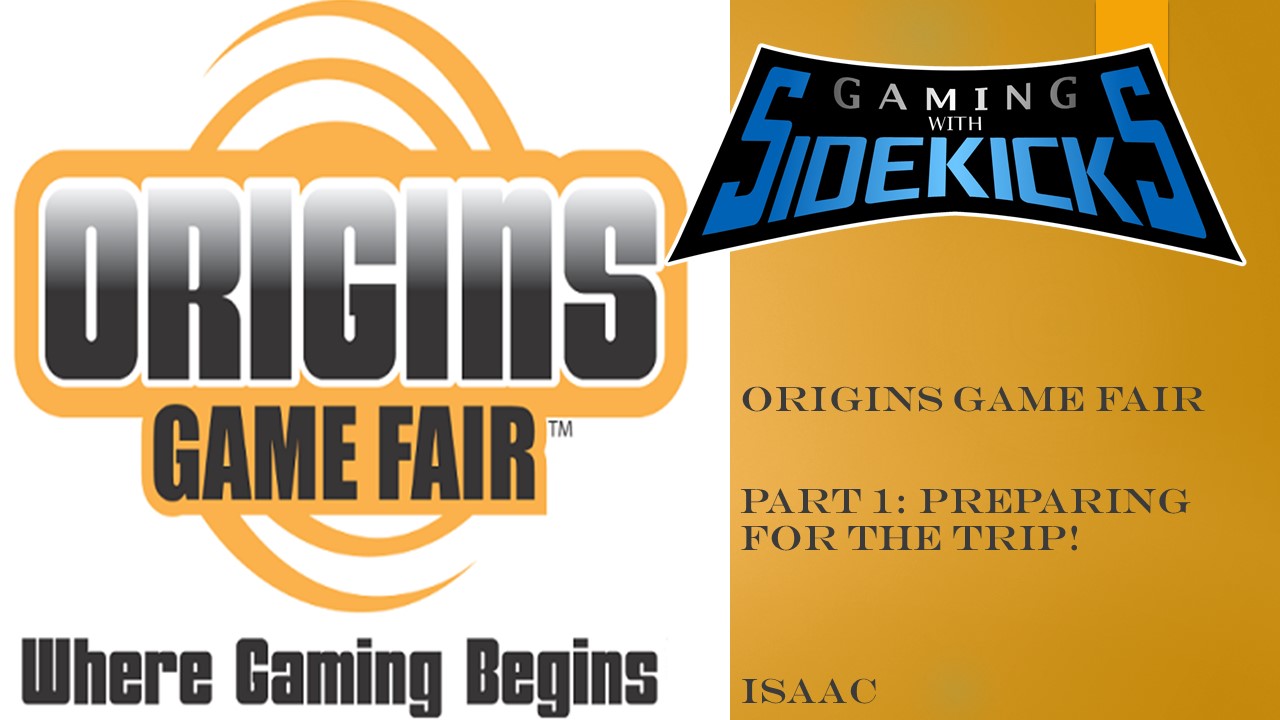 Origins Game Fair Preparing for your trip Gaming With Sidekicks